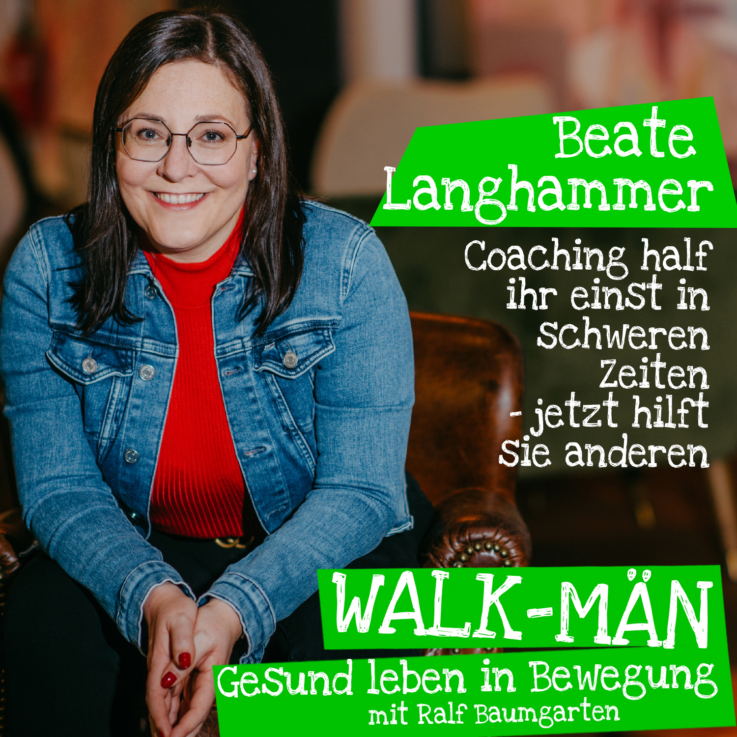 Walk-Män-Podcast 95/5 – mit Beate Langhammer