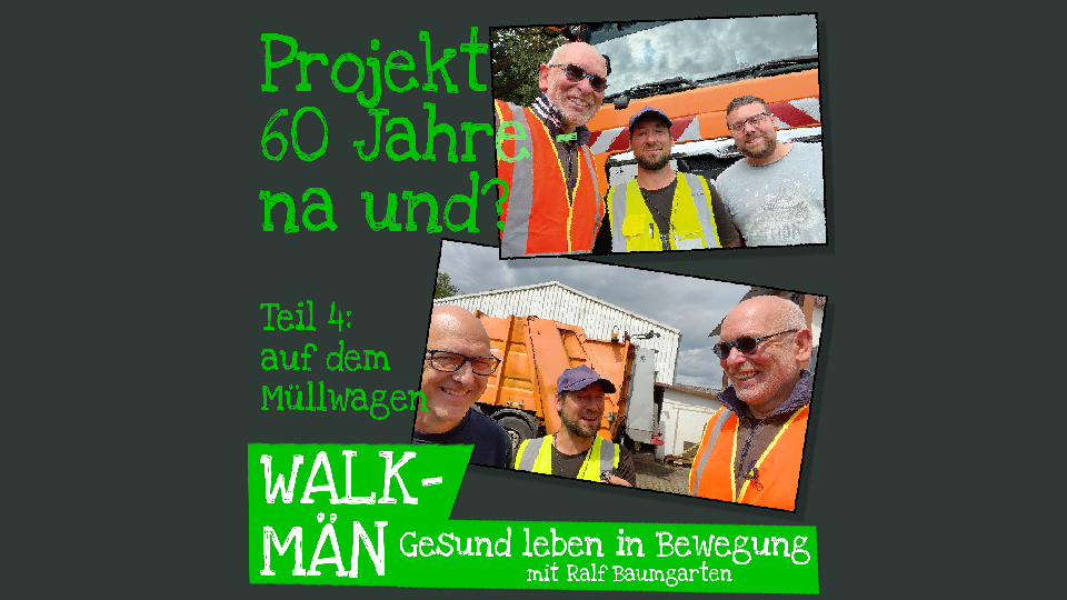 Podcast-Episode 114: "Projekt "60 Jahre – na und?" – auf dem Müllwagen