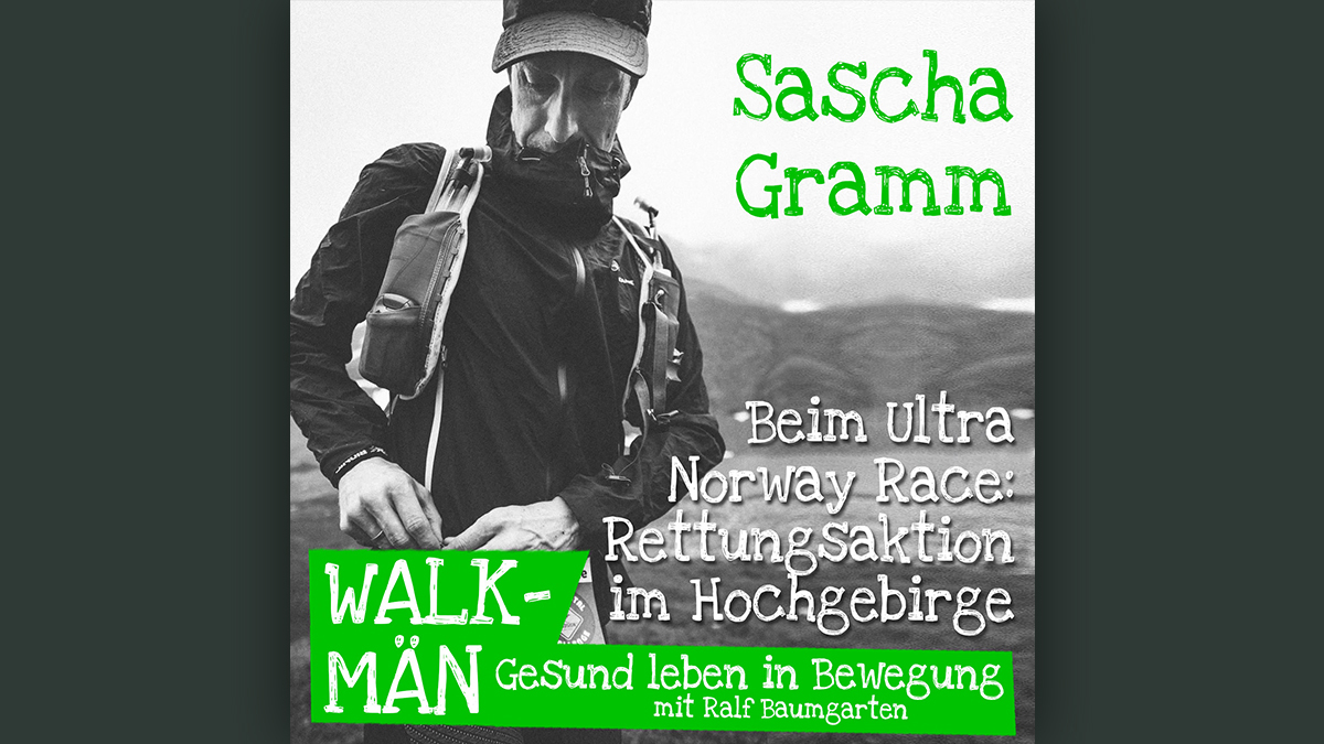 Walk-Män-Podcast 121 mit Sascha Gramm