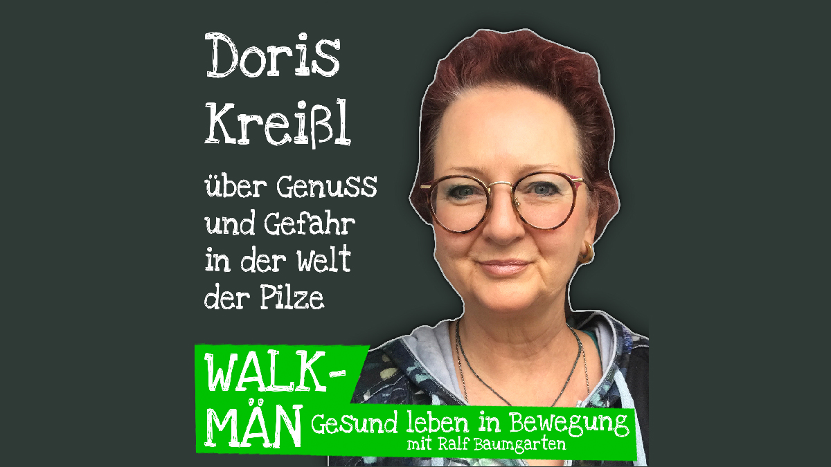 Walk-Män-Podcast 172 – Doris Kreißl